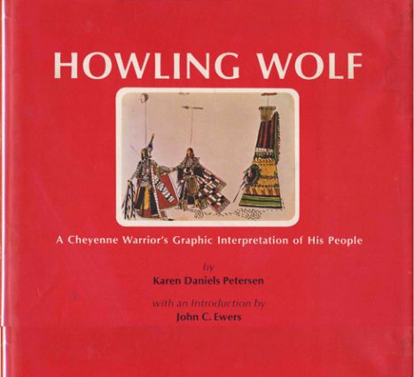 Howling Wolf; a Cheyenne Warrior's Graphic Interpretation of His People
