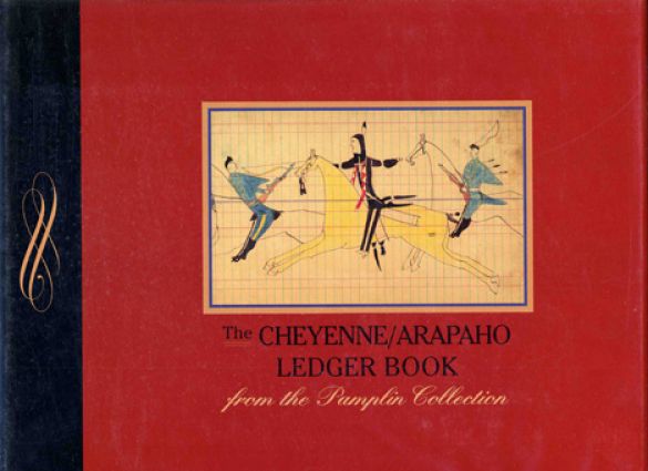 The Cheyenne/Arapaho Ledger Book from the Pamplin Collection